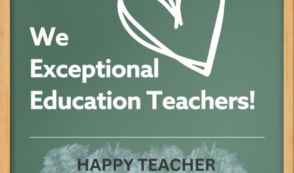 Chalkboard background. Black text reads "Happy Teacher Appreciation Week!" White hearts surround white text that reads "We [heart] Exceptional Education Teachers"