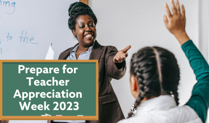 Image of teacher in front of student with hand up. Graphic of a chalkboard with text "Prepare for Teacher Appreciation Week 2023"